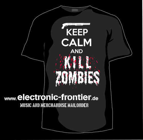 KEEP CALM AND KILL Zombies T-Shirt